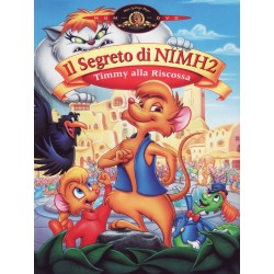 Il segreto di Nimh 2 - Timmy alla riscossa