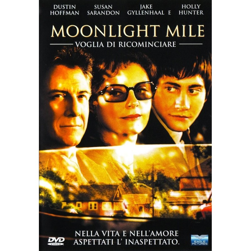 Moonlight Mile - Voglia Di Ricominciare