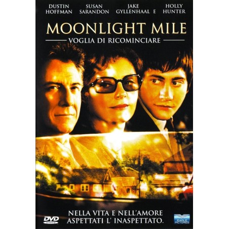 Moonlight Mile - Voglia Di Ricominciare