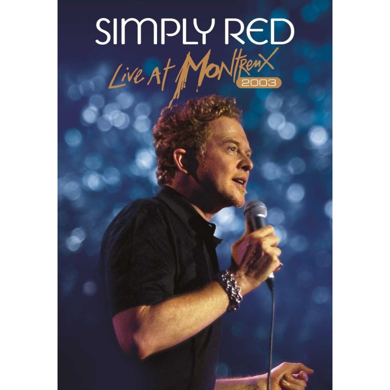 Simply Red - Live At Montreux 2003