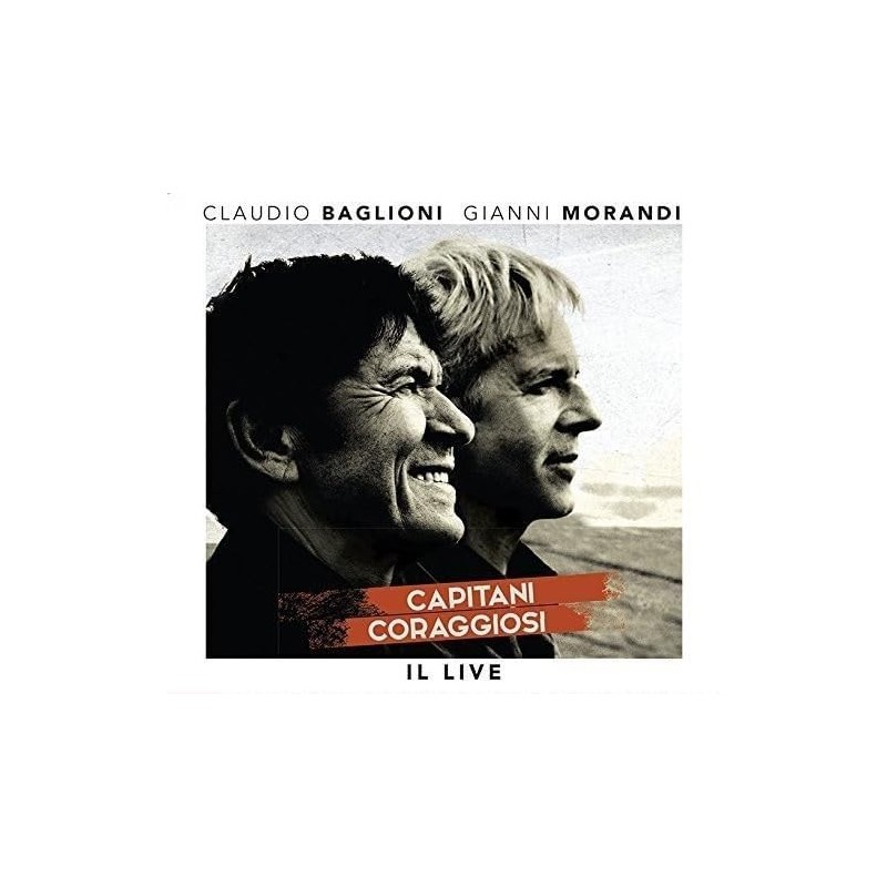 Gianni Morandi - Claudio Baglioni - Capitani Coraggiosi - Il live (3 CD - DVD)