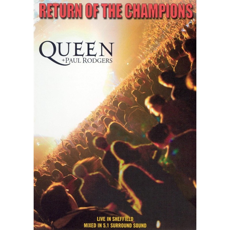 Queen + Paul Rodgers - Return Of The Champions