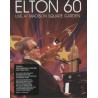 Elton 60 Live at Madison Square Garden