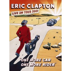 Eric Clapton - One more car, one more rider - Live on tour 2001