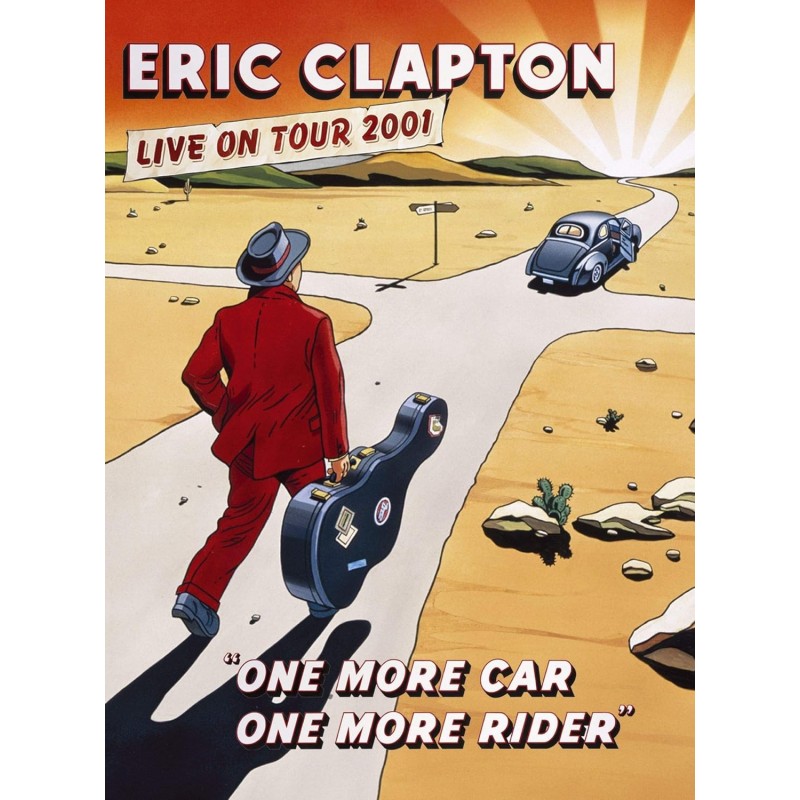 Eric Clapton - One more car, one more rider - Live on tour 2001