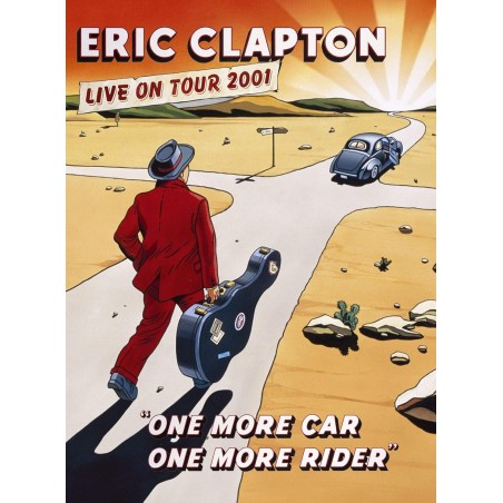 Eric Clapton - One more car, one more rider - Live on tour 2001