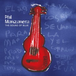 Phil Manzanera - The Sound Of Blue