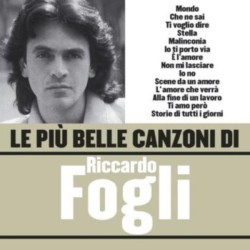 Riccardo Fogli - Le più belle canzoni