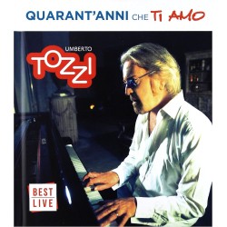 Umberto Tozzi - Quarant'anni che ti amo (2 CD)