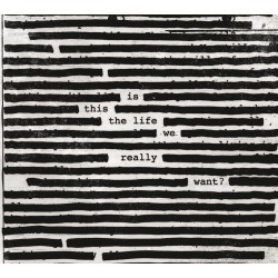 Roger Waters - Is This The Life We Really Want?